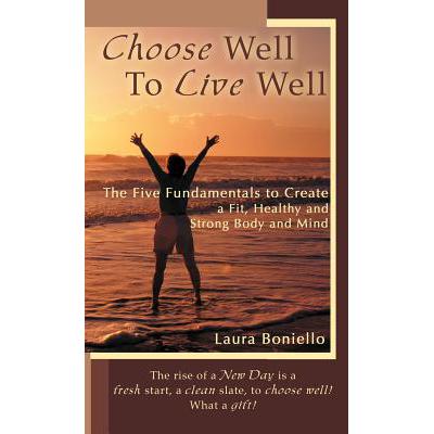 预订 Choose Well to Live Well: The Five Fundament...