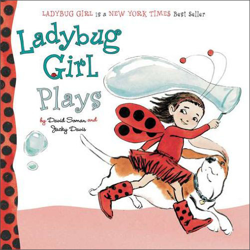 Ladybug Girl Plays (Ladybug Girl [Board Book]s)  [Board Book] 