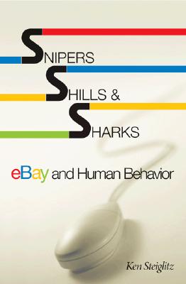 Snipers, Shills, & Sharks: eBay and kindle格式下载