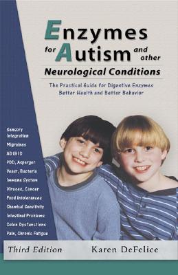 Enzymes for Autism and Oth