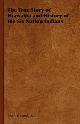 【预订】the true story of hiawatha and history