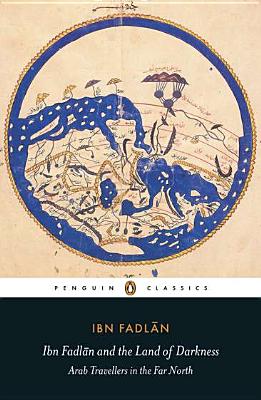 Ibn Fadlan and the Land of Darkness: