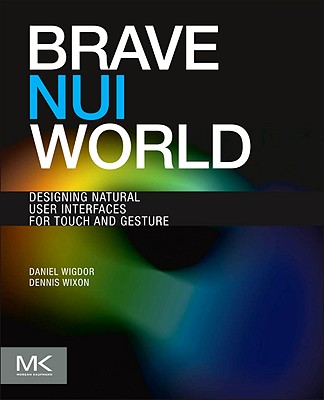 Brave NUI World: Designing Natural User
