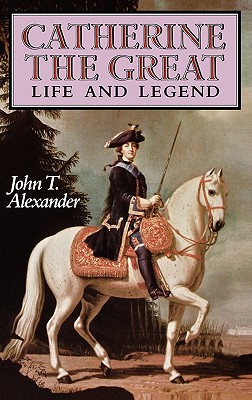 Catherine the Great: Life a