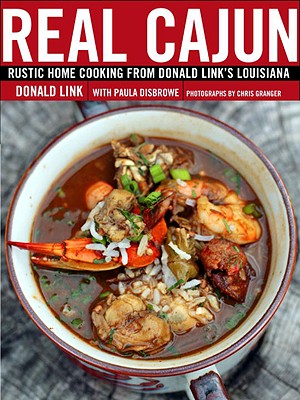 Real Cajun: Rustic Home Cooking from