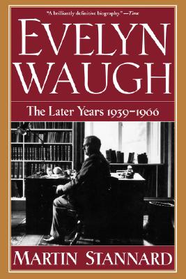 Evelyn Waugh: The Later Years,