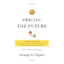 Pricing the Future: Finance, Physics,