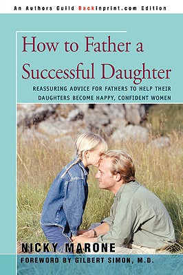 How to Father a Successful Daughter: