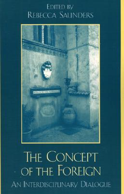 【预订】the concept of the foreign: a