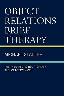 Object Relations Brief Therapy: