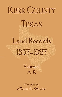 Kerr County, Texas Land Records,