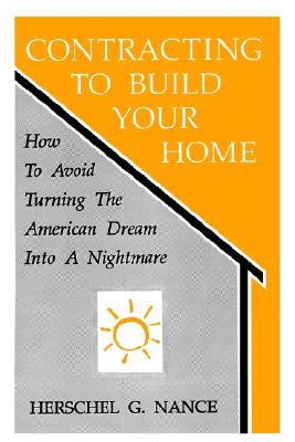 Contracting to Build Your Home: How to
