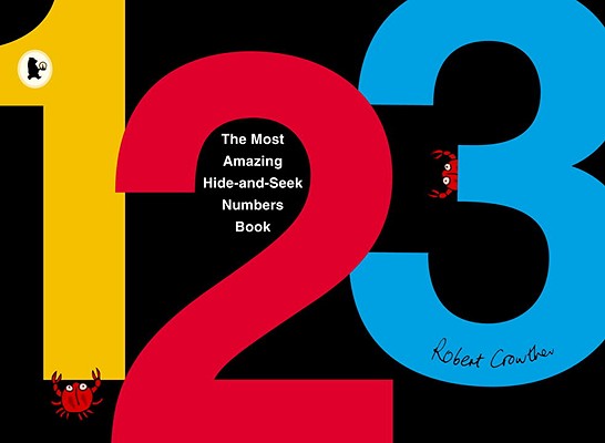 The Most Amazing Hide-And-Seek Numbers Book