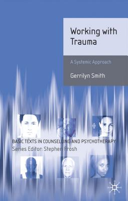 Working with Trauma: Systemati