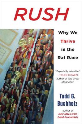 Rush: Why We Thrive in the Rat