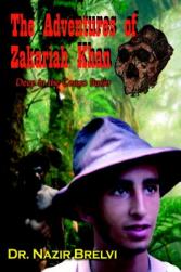 The Adventures of Zakariah Khan: Deep in
