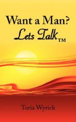 Want a Man? Lets Talk