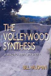 The Volleywood Synthesis: A Magro Heff