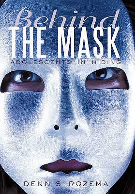 Behind the Mask: Adolescents