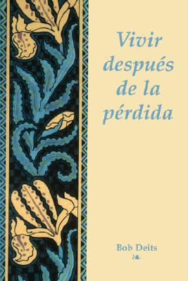 Vivir Depues de La Perdida