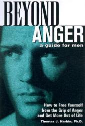 Beyond Anger: A Guide for Men: How to