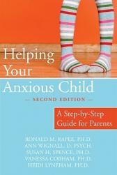 Helping Your Anxious Child: A