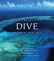Fifty Places to Dive Before You Die: