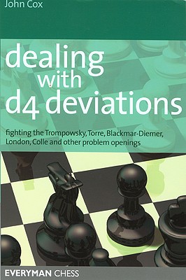 Dealing with d4 Deviations: Fighting the