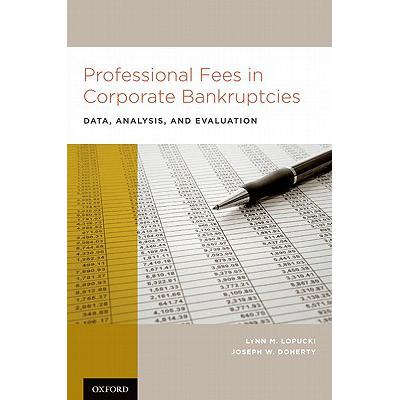 预订 Professional Fees in Corporate Bankruptcies:...