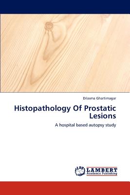 Histopathology of Prostatic