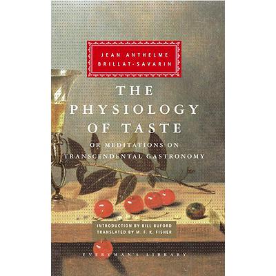 预订 The Physiology of Taste: Or Meditations on T...