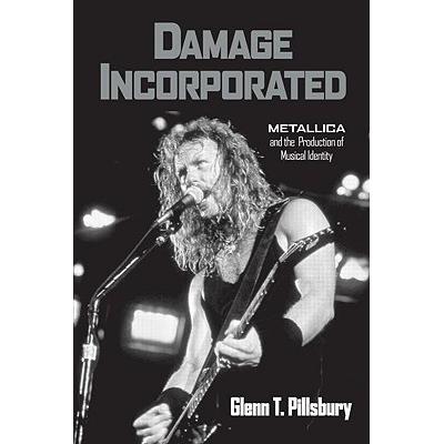预订 damage incorporated : metallica and the prod.