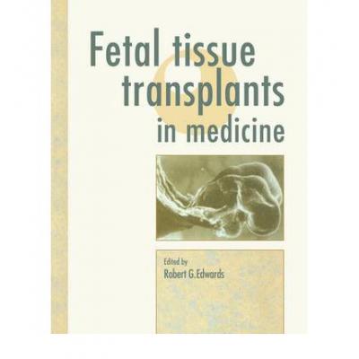 预订 Fetal Tissue Transplants in Medicine