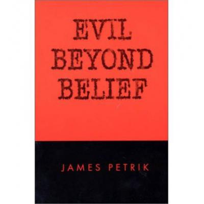 预订 Evil Beyond Belief