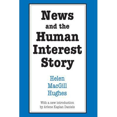 News and the Human Interest Story word格式下载