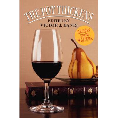 预订 The Pot Thickens: Recipes from Writers