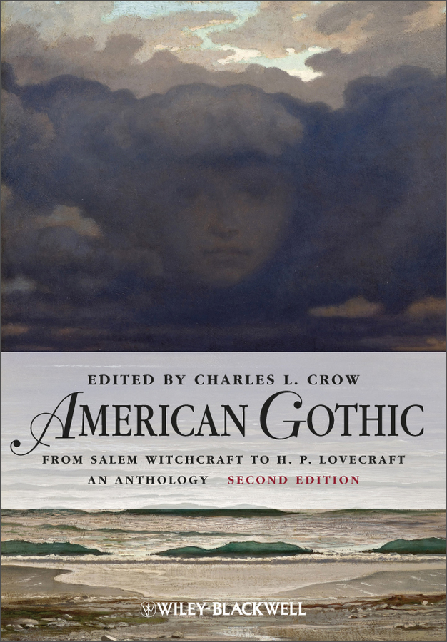 american gothic: an anthology from salem witchcraft to h. p.