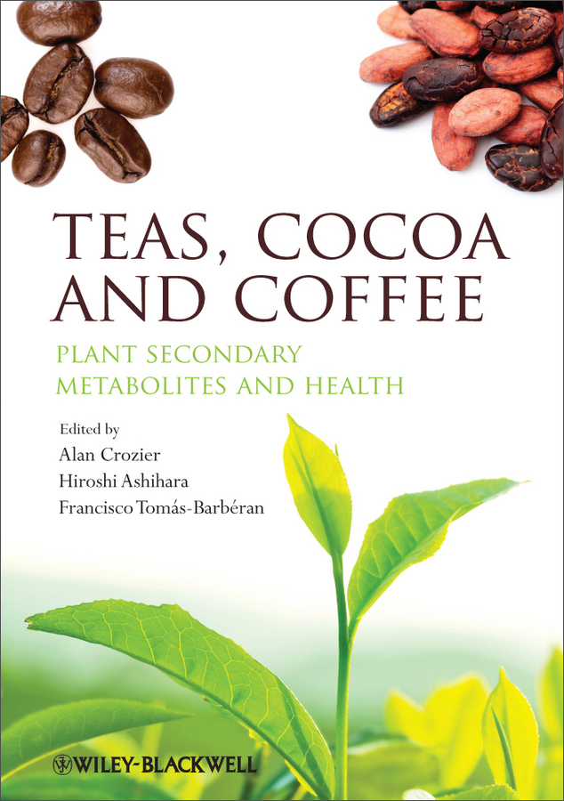 teas, cocoa and coffee - plant secondary metabolites and health