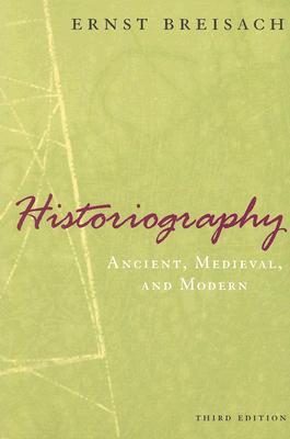 Historiography: Ancient, Medieval, &