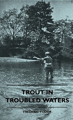 Trout in Troubled Waters