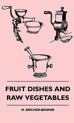 Fruit Dishes and Raw Vegetables