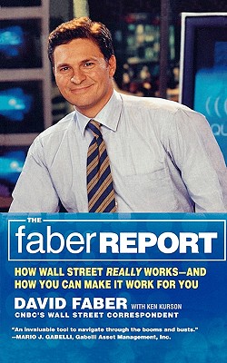 The Faber Report: How Wall Street Really