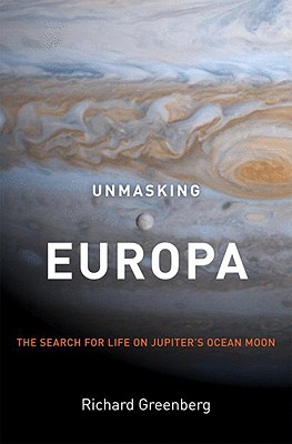 Unmasking Europa: The Search for Life on