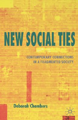 New Social Ties: Contemporary