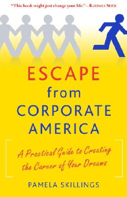 Escape from Corporate America: A