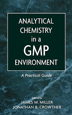 Analytical Chemistry In A Gmp