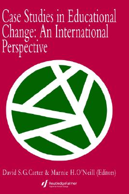 Case Studies in Educational Change: A