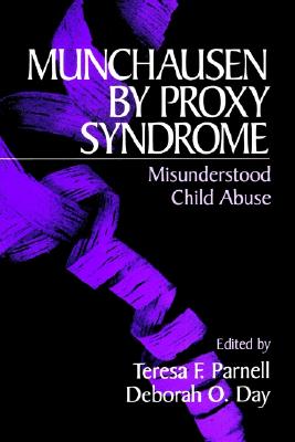 Munchausen by Proxy Syndrome: