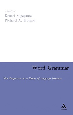 Word Grammar: New Perspectives on a