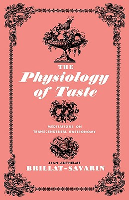 The Physiology of Taste: Meditations of